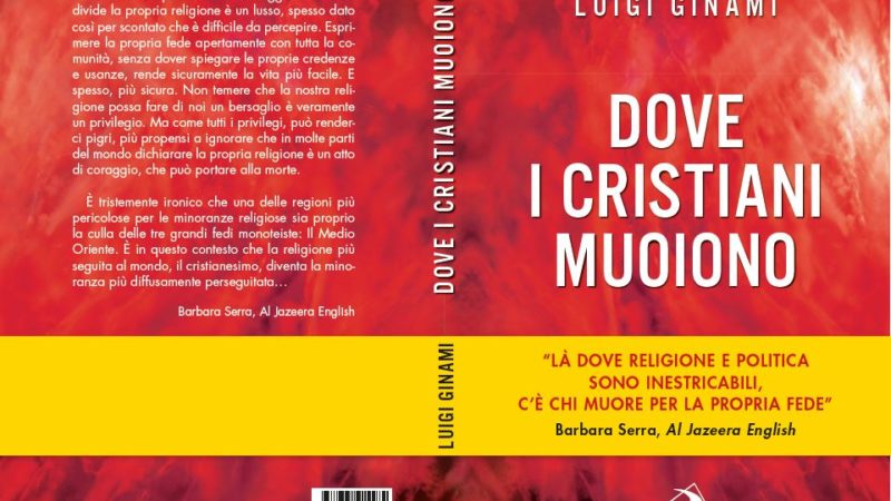 Dove i cristiani muoiono Ed. San Paolo 2018